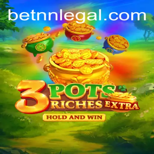 Exploring the Exciting World of 3potsExtra and BETNN
