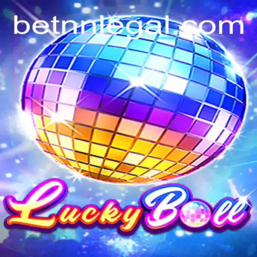 LuckyBall: The Exciting New Game on BETNN